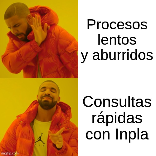 Drake rechazando “procesos lentos y aburridos” y aprobando "consultas rápidas con Inpla".